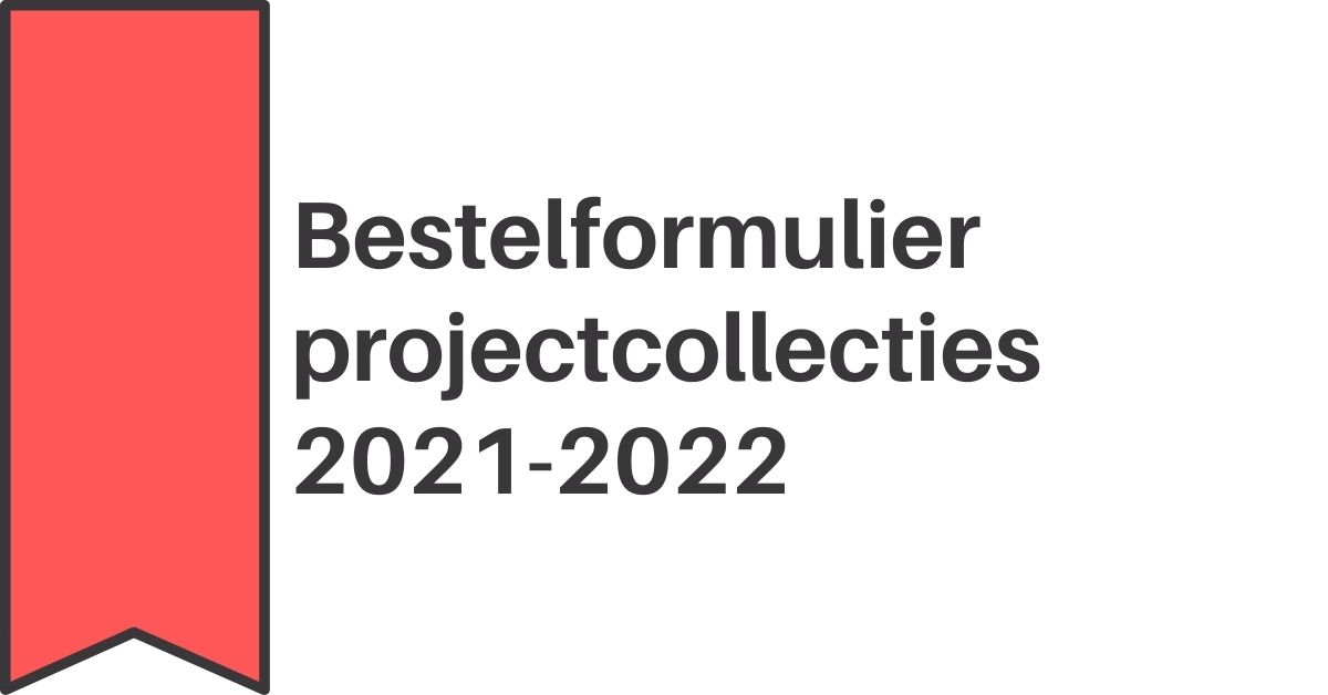 Bestelformulier projectcollecties 21 22